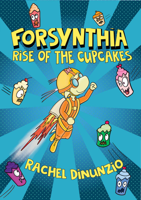Forsynthia 1: Rise of the Cupcakes (Miniature Edition) by Rachel DiNunzio, 9781223187167