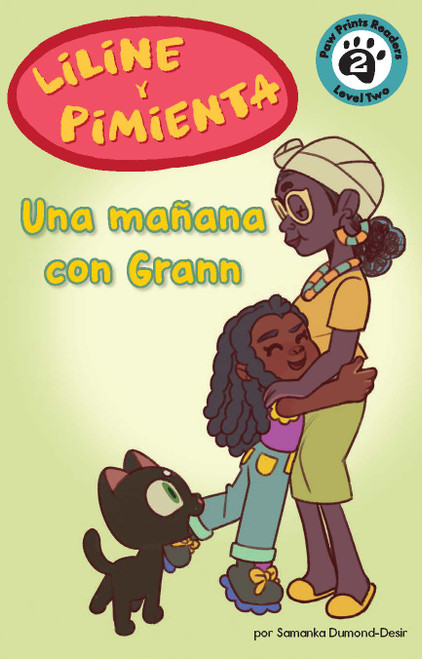Liline y Pepper: Una mañana con Grann (Spanish Edition) (Miniature Edition) by Samanka Dumond-Desir, Christina Oyebade, 9781223187853