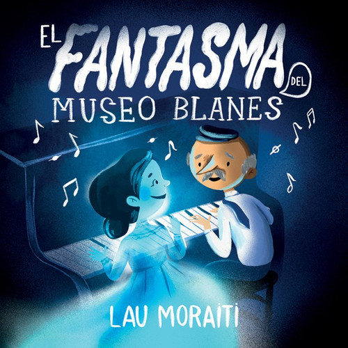 El Fantasma del Museo Blanes (Spanish Edition) (Miniature Edition) by Lau Moraiti, 9781223188140