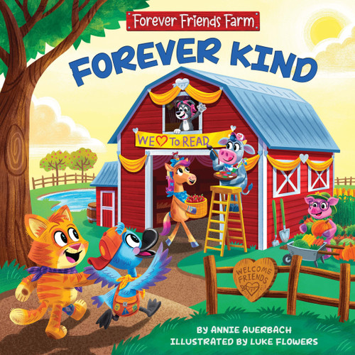 Forever Kind: Forever Friends Farm (Forever Friends Farm, 1) by Annie Auerbach, Luke Flowers, 9781223188591