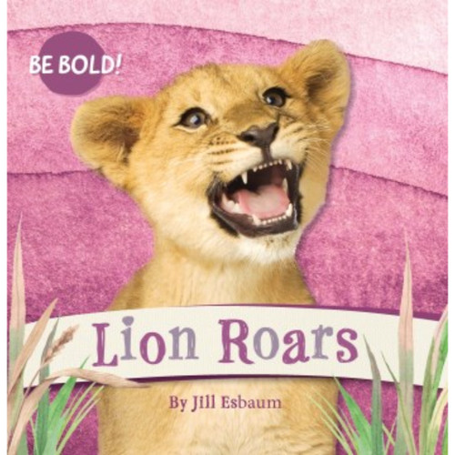 Lion Roars! by Jill Esbaum, 9781223188706