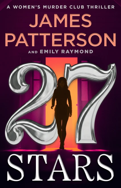 27 Stars (A Women's Murder Club Thriller) by James Patterson, Emily Raymond, 9780316599627
