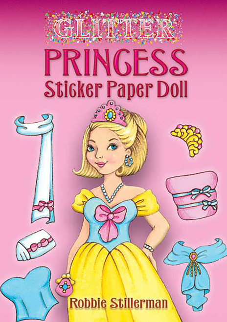 Glitter Princess Sticker Paper Doll (Miniature Edition) by Robbie Stillerman, 9780486448282