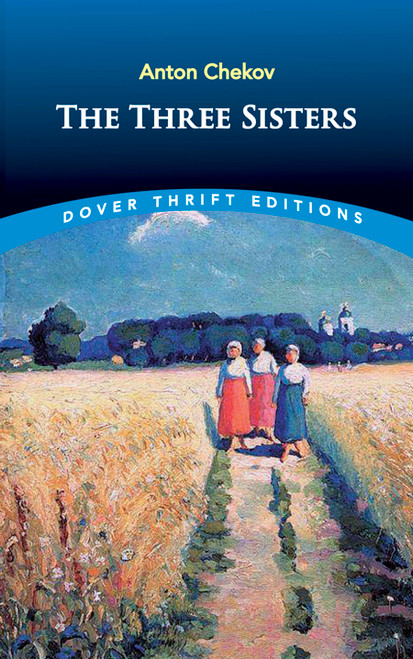 The Three Sisters - 9780486275444 by Anton Chekhov, 9780486275444