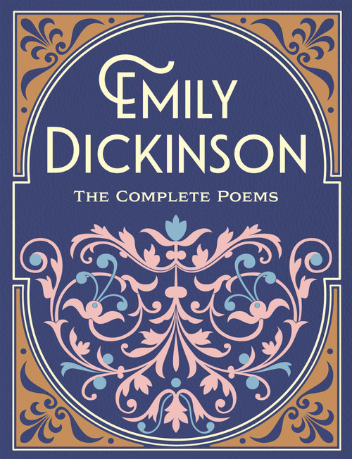 The Complete Poems of Emily Dickinson by Emily Dickinson, 9780785851295