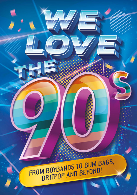 We Love the 90s! by Emily Stead, 9781444982633