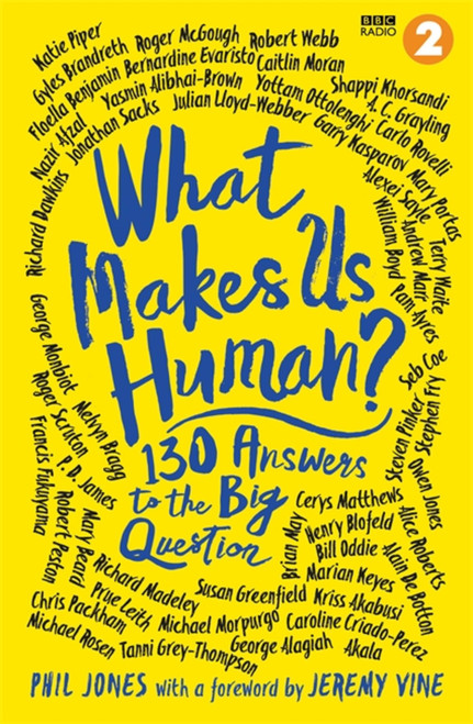 What Makes Us Human? (130 answers to the big question) by Jeremy Vine, Phil Jones, 9781472277862
