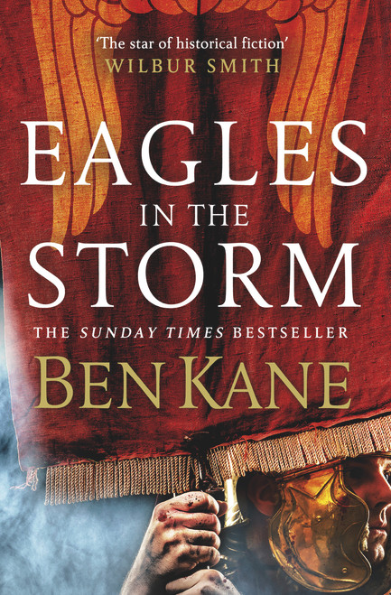 Eagles in the Storm by Ben Kane, 9780099580737