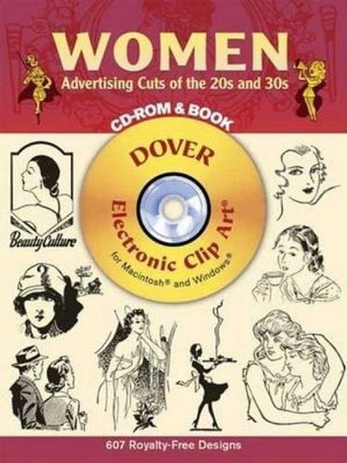 Women Advertising Cuts of the 20s and 30s CD-ROM and Book by Leslie Cabarga, 9780486997421