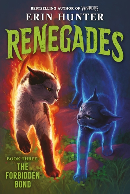 Renegades #3: The Forbidden Bond by Erin Hunter, 9780063449633