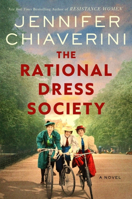 The Rational Dress Society (A Novel) by Jennifer Chiaverini, 9780063476271