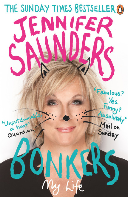 Bonkers (My Life in Laughs) by Jennifer Saunders, 9780241967263