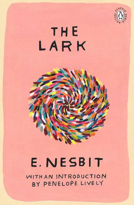 The Lark by E Nesbit, Penelope Lively, 9780241983485