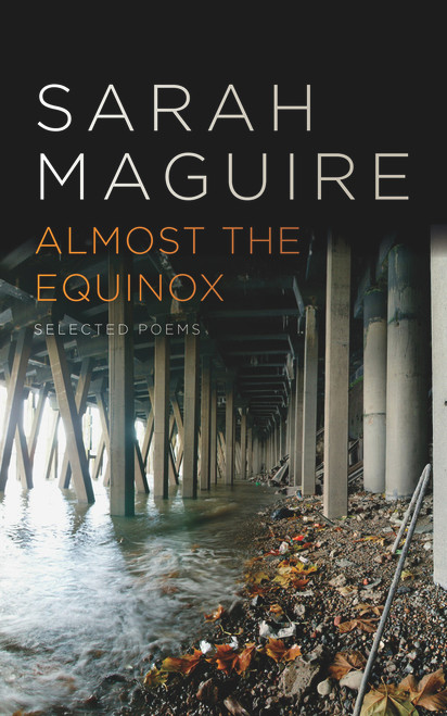 Almost the Equinox (Selected Poems) by Sarah Maguire, 9780701188559