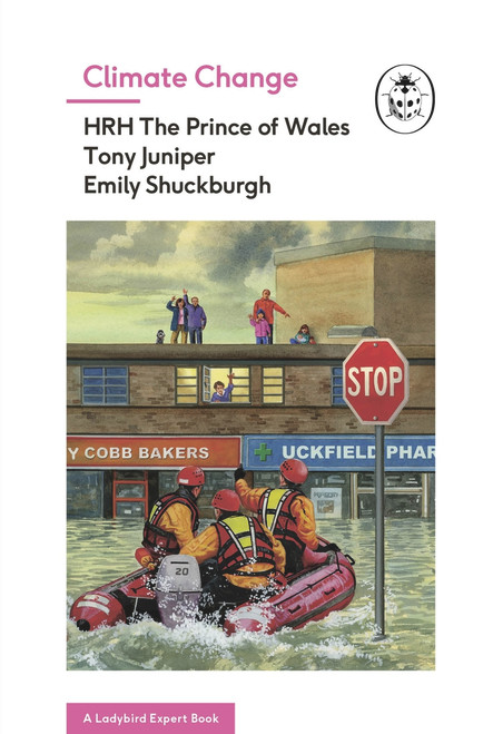Climate Change by HRH The Prince of Wales, Tony Juniper, Emily Shuckburgh, 9780718185855