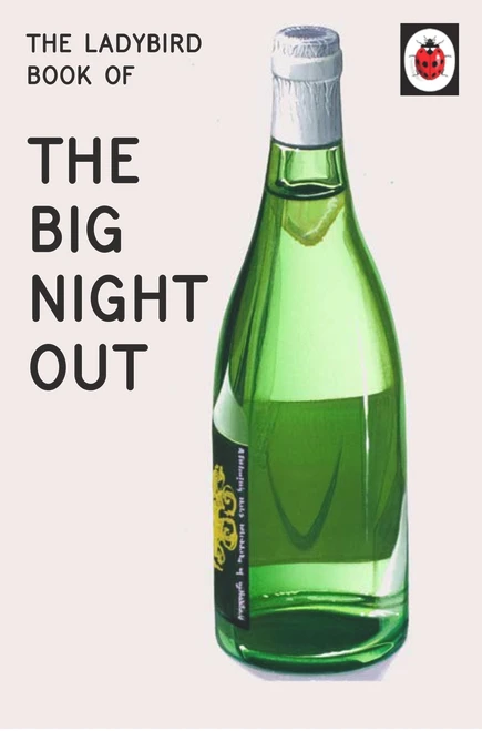 The Ladybird Book of The Big Night Out by Jason Hazeley, Joel Morris, 9780718188672