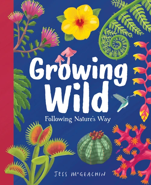 Growing Wild (Following Nature's Way) by Jess McGeachin, 9781459847965