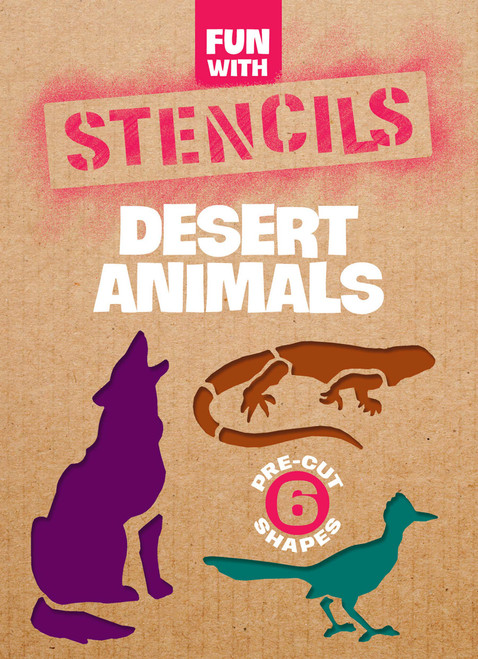 Fun with Stencils: Desert Animals (Miniature Edition) by Paul E. Kennedy, 9780486293240