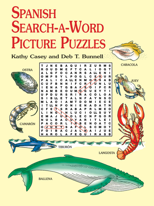 Spanish Search-a-Word Picture Puzzles by Kathy Casey, Deb T. Bunnell, 9780486415529