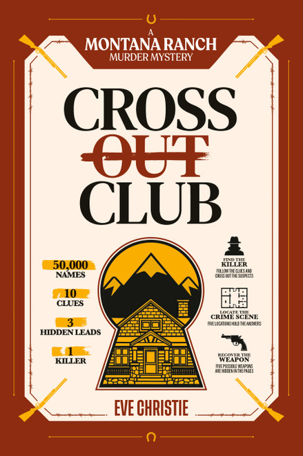 Cross Out Club: A Montana Ranch Murder Mystery Puzzle by Eve Christie, 9781039017405