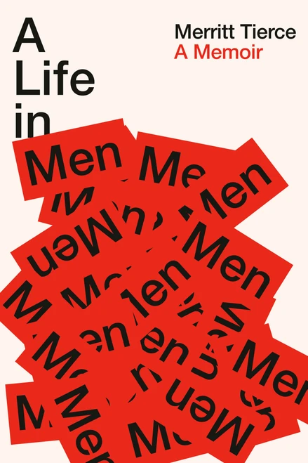 A Life in Men (A Memoir) by Merritt Tierce, 9780385552240