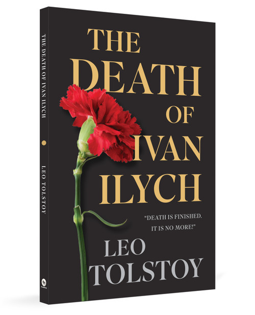 The Death of Ivan Ilych by Leo Tolstoy, Louise Maude, Aylmer Maude, 9789370896154