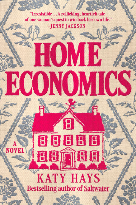 Home Economics (A Novel) by Katy Hays, 9798217381388