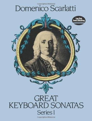 Great Keyboard Sonatas, Series I by Domenico Scarlatti, 9780486249964