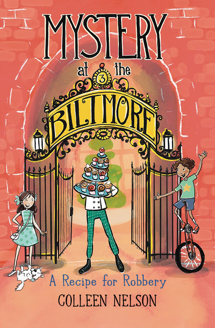 A Recipe for Robbery (Mystery at the Biltmore #3) by Colleen Nelson, Peggy Collins, 9781772783735