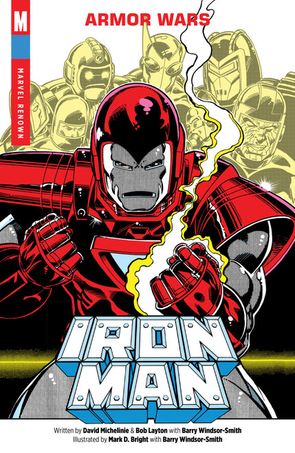 Iron Man: Armor Wars [Marvel Renown] by Bob Layton, David Michelinie, Mark Bright, Barry Windsor-Smith, 9781302972592