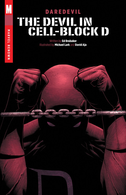 Daredevil: The Devil In Cell-Block D by Ed Brubaker, David Aja, 9781302972585