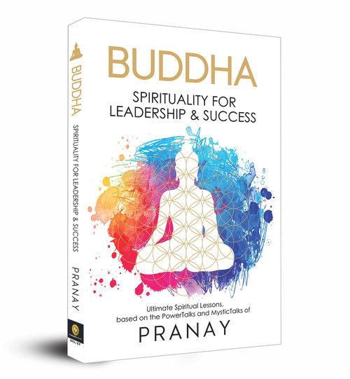 BUDDHA: Spirituality For Leadership & Success by Pranay, 9789390391820