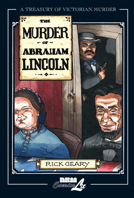The Murder of Abraham Lincoln by Rick Geary, 9781561634255