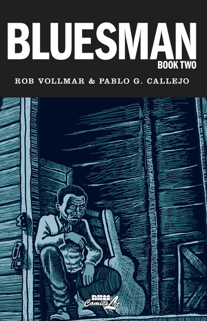 Bluesman: Book 2 by Rob Vollmar, Pablo Callejo, 9781561634569