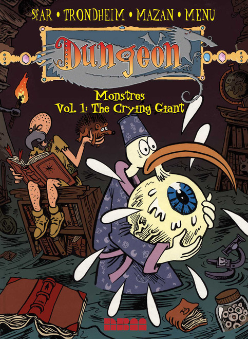 Dungeon: Monstres - Vol. 1: The Crying Giant by Lewis Trondheim, Joann Sfar, 9781561635252