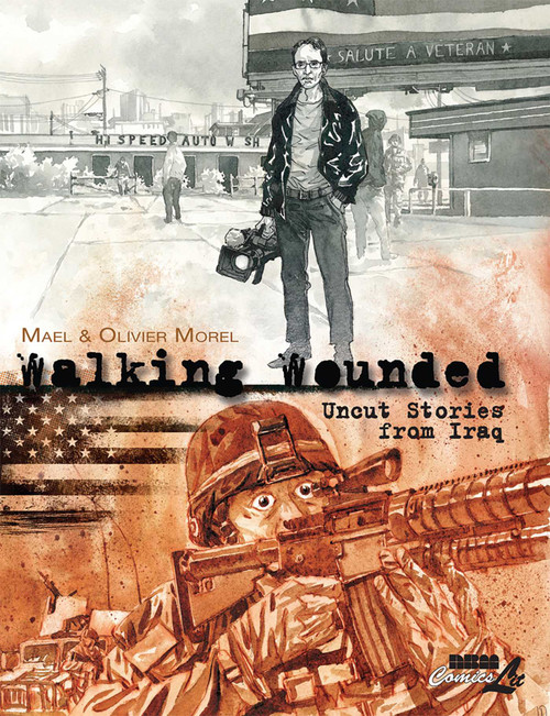 Walking Wounded (Uncut Stories from Iraq) by Olivier Morel, Maël, 9781561639823