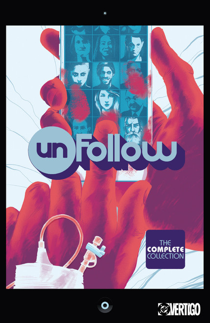Unfollow: The Complete Collection by Rob Williams, Mike Dowling, R.M. Guera, Marguerite Sauvage, Ryan Kelly, 9781799513421