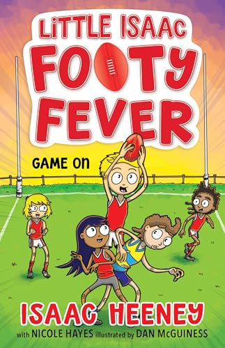 Game On (Little Isaac Footy Fever 2) by Nicole Hayes, 9781761182648