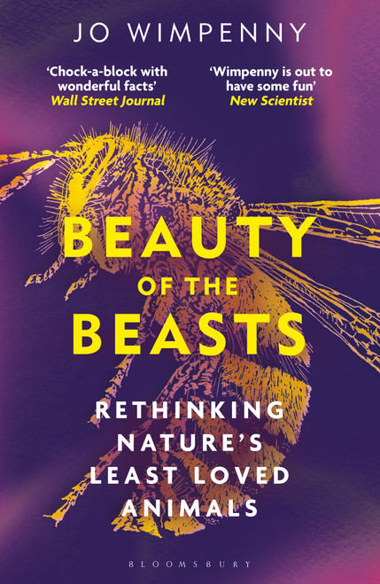 Beauty of the Beasts (Rethinking Nature's Least Loved Animals) by Jo Wimpenny, 9781399417594
