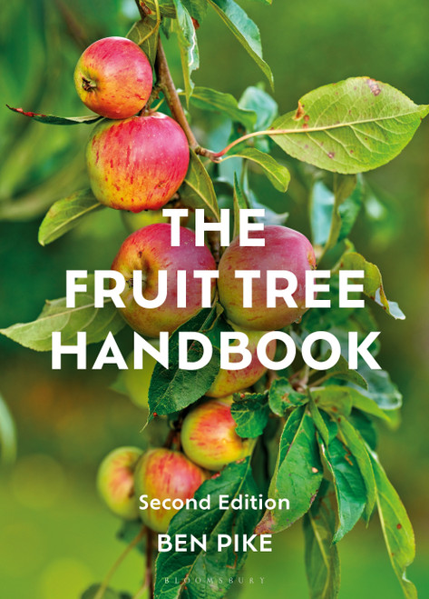 The Fruit Tree Handbook (Second edition) by Ben Pike, 9781399420983