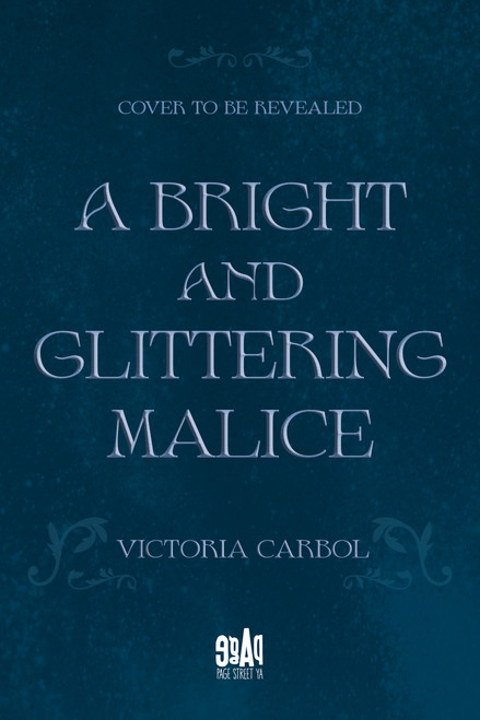 A Bright and Glittering Malice by Victoria Carbol, 9798890036490