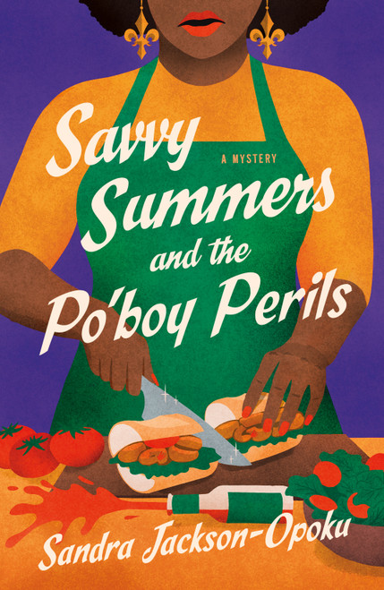 Savvy Summers and the Po'boy Perils (A Mystery) by Sandra Jackson-Opoku, 9781250428080