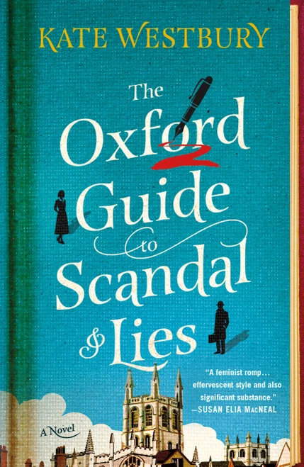 The Oxford Guide to Scandal and Lies (A Novel) by Kate Westbury, 9781250424129