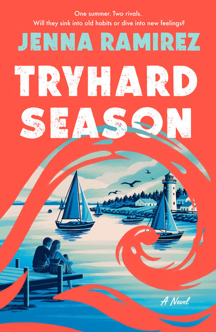 Tryhard Season by Jenna Ramirez, 9781250410955
