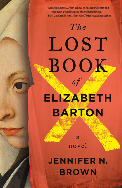 The Lost Book of Elizabeth Barton (A Novel) by Jennifer N. Brown, 9781250383617