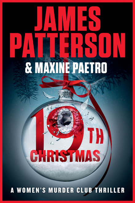 The 19th Christmas (A Women's Murder Club Thriller) by James Patterson, Maxine Paetro, 9780316612272