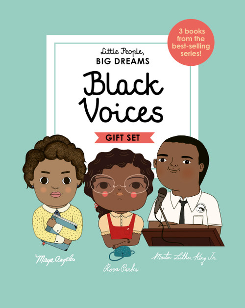 Little People, BIG DREAMS: Black Voices (3 books from the best-selling series! Maya Angelou - Rosa Parks - Martin Luther King Jr.) by Maria Isabel Sanchez Vegara, Lisbeth Kaiser, Mai Ly Degnan, Leire Salaberria, Marta Antelo, 9780711262539