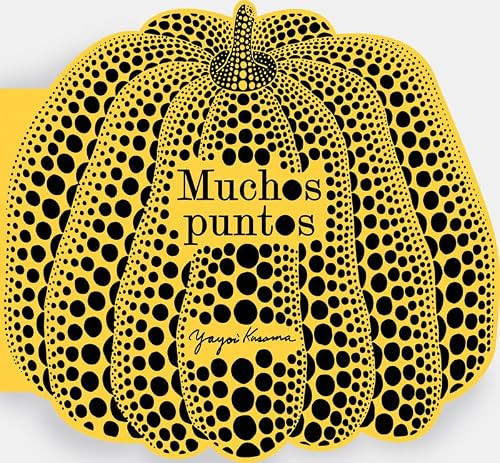 Muchos Puntos (Spanish Edition) by Yayoi Kusama, 9781837294077