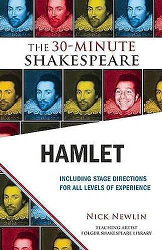 Hamlet: The 30-Minute Shakespeare by Nick Newlin, William Shakespeare, 9781935550242
