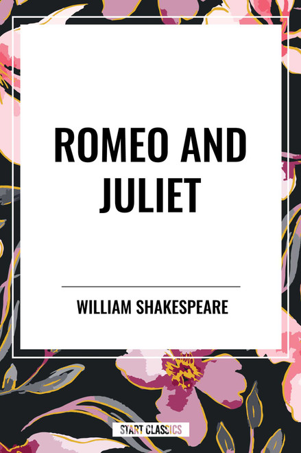 Romeo and Juliet by William Shakespeare, 9798880910830